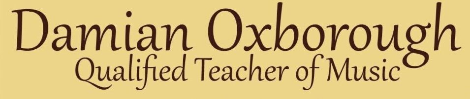 Damian Oxborough - Qualified, Experienced Freelance Teacher of Music