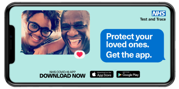 NHS Test and Trace - Protect your loved ones.  Get the app.