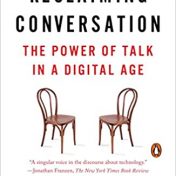 Reclaiming Conversation - The Power of Talk in a Digital Age, by Sherry Turkle