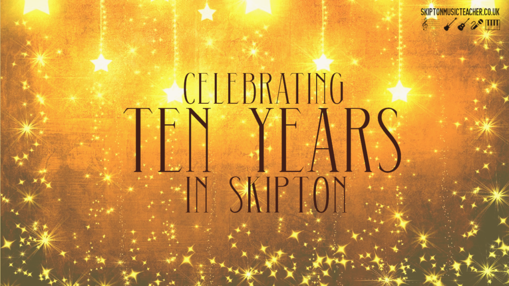 10 years of skiptonmusicteacher.co.uk